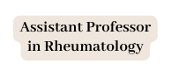 Assistant Professor in Rheumatology